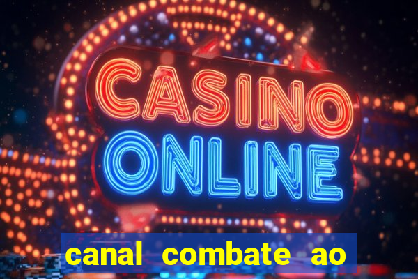 canal combate ao vivo multicanais